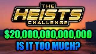 GTA Online: Is $20 Trillion TOO MUCH For the Heist Challenge?