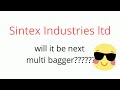 sintex industries ltd shares update