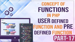 Concept of Functions in PHP | User Defined Function and Pre defined Function | PHP Tutorial