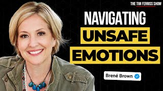Brené Brown on How to Navigate the Emotions You're Unwilling to Feel | The Tim Ferriss Show