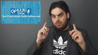 Huuki Show Ep. 5 - Tulos tai ulos! Sipilän hallitus erosi!