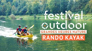 Rando'Kayak - Festival Grandes Heures Nature 2022