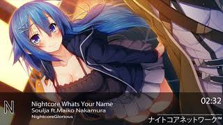 Nightcore What's your name-SoulJa feat.Maiko Nakamura[version 2]