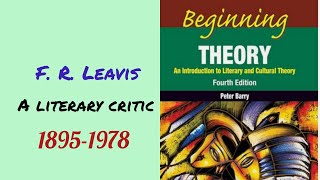 F. R. Leavis II literary critic II PETER BARRY#video