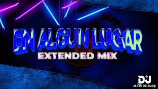 Duncan Dhu - En algun lugar (Extended Mix Dj Alexis Delgado)