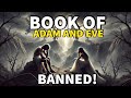 Forbidden Knowledge: Why The Book of Adam and Eve Was Banned