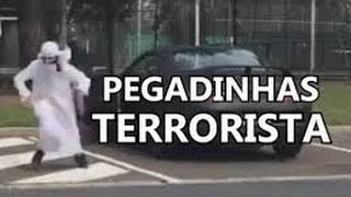 PEGADINHA DO TERRORISTA!