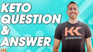 Keto Question & Answer with Ben Azadi