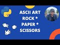 Python Rock Paper Scissors | ASCII art | Beginner Python Project