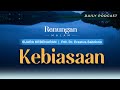 RENUNGAN MALAM | Kebiasaan