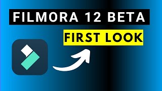 Wondershare Filmora 12 BETA FIRST LOOK - What's New in Filmora 12? @Wondershare Filmora Video Editor