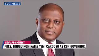 Pres Tinubu Nominates Yemi Cardoso As New CBN Governor