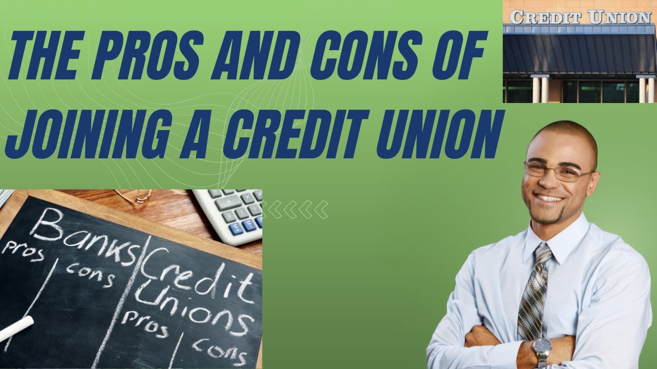 Unlocking The Secrets Of Credit Unions: Find Out The Pros And Cons Now ...