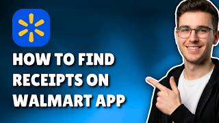 HOW TO FIND RECEIPTS ON WALMART APP (STEP-BY-STEP GUIDE 2026)