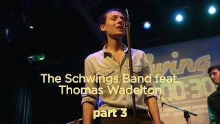 30SSDS 2017   The Schwings Band feat  Thomas Wadelton part 3