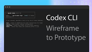 Codex CLI: Wireframe to Prototype