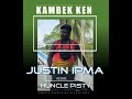 Kambek Ken (2024) - Justin Ipma Ft Huncle Pisty