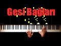 Gesi Bağları - Piano by VN