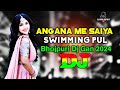 Angana Me Saiya Swimming Pool Banwaya - Dj (RemiX) TikTok | Viral Dj Song | Bhojpuri Dj Gan | 2024 |