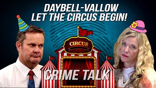 Crime Talk: Daybell-Vallow... Let The Circus Begin! Let's Talk About It!