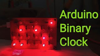 DIY Binary Clock | Arduino