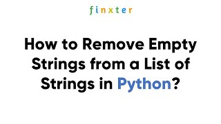 How to Remove Empty Strings from a List of Strings?