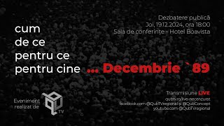 cum, de ce, pentru ce, pentru cine... Decembrie `89