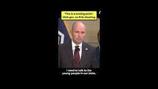 'This is a turning point': Utah Gov. on Kirk shooting