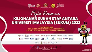 Majlis Perasmian Kejohanan Sukan Staf  Antara Universiti Malaysia (SUKUM) 2022