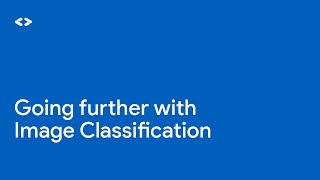 Going further with Image Classification