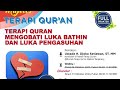 TERAPI QUR'AN MENGOBATI LUKA BATHIN DAN LUKA PENGASUHAN