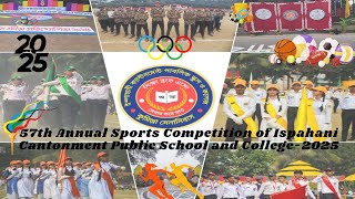 57th Annual sports day of 2025 Ispahani cantonment public school \u0026 College | Tanvir | 2025 | ICPSC