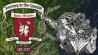 ORF 2017 - The Journey to the Gambit