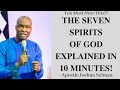 THE SEVEN SPIRITS OF GOD EXPLAINED IN 10 MINUTES! by Apostle Joshua Selman