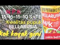 wow!!!! NPK 15-15-15 BELLARUSIA || kwalitasnya kok kayak gini