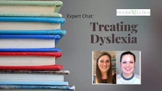Treating Dyslexia | Enilda Clinic | Casey Harrison