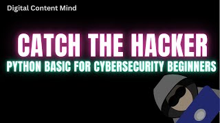 Catch the Hacker! Python Basics for Cybersecurity Beginners 🚨👾