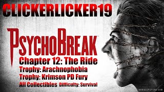 Psycho Break - Chapter 12 The Ride - All Collectibles - Trophy: Arachnophobia \u0026 Crimson PD Fury