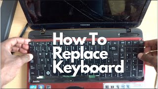 How To: Replace keyboard Toshiba Satellite L750 / L755