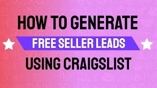 How To Generate Free Seller Leads Using Craigslist