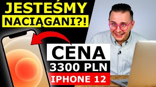 CENY ZA IPHONA 12 W POLSCE A NA ŚWIECIE - DLACZEGO POLACY SĄ NACIĄGANI?!