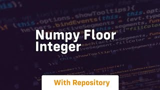 numpy floor integer