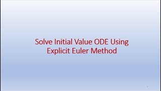 Solve Initial Value ODE Using Explicit Euler Method