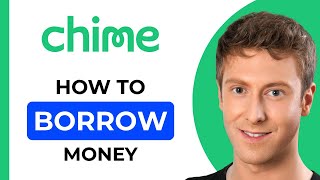 How To Borrow Money From CHIME Without DIRECT DEPOSIT