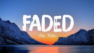 Alan Walker - Faded [Lyrics]