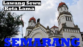 WISATA LAWAS DI SEMARANG YANG PANAS