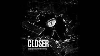 Closer (Feat. Iridiumaudio)