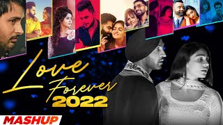 Love Forever 2022 (Mashup)| Amrit Maan | Diljit Dosanjh | Maninder Buttar | Latest Punjabi Song 2022