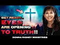 Disillusioned People Are Coming To Jesus!! Eyes Are OPENING!! | Donna Rigney