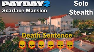 Payday 2 - Scarface Mansion - (SOLO - STEALTH) - DSOD